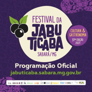 Programação do 37º Festival de Jabuticaba de Sabará - MG