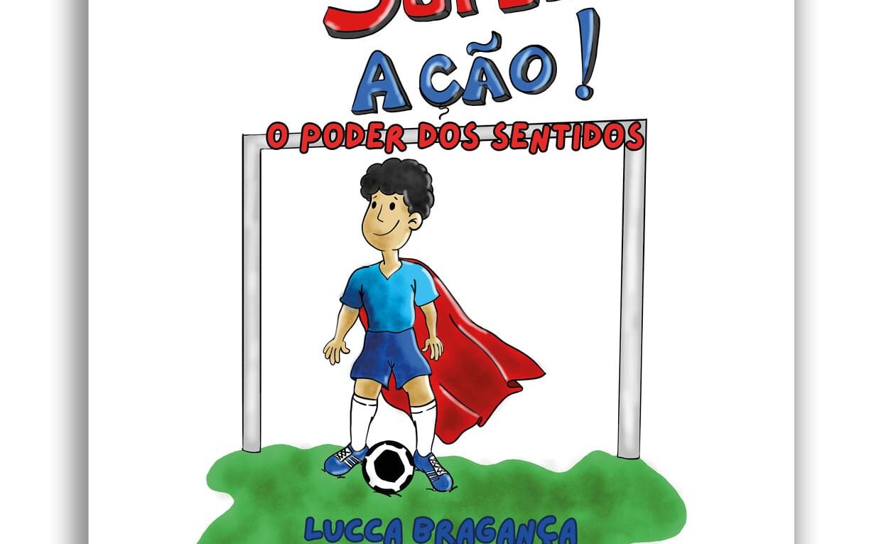 Caravana Grupo Editorial anuncia lançamento de Lucca Bragança:“Super-Ação – O Poder dos Sentidos”. mudar a maneira como entendemos o autismo