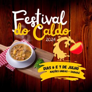 Festival do Caldo 2024 de Sabará já tem data marcada. Quem ama caldos já pode se programar os caldos passam a ser muito consumidos!