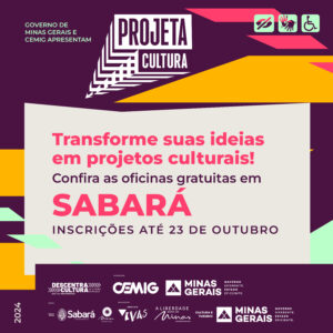 OLÁ, SABARENSES! INSCREVA-SE NAS OFICINAS GRATUITAS DO PROJETA CULTURA, QUE CONTA COM O APOIO DA PREFEITURA DE SABARÁ